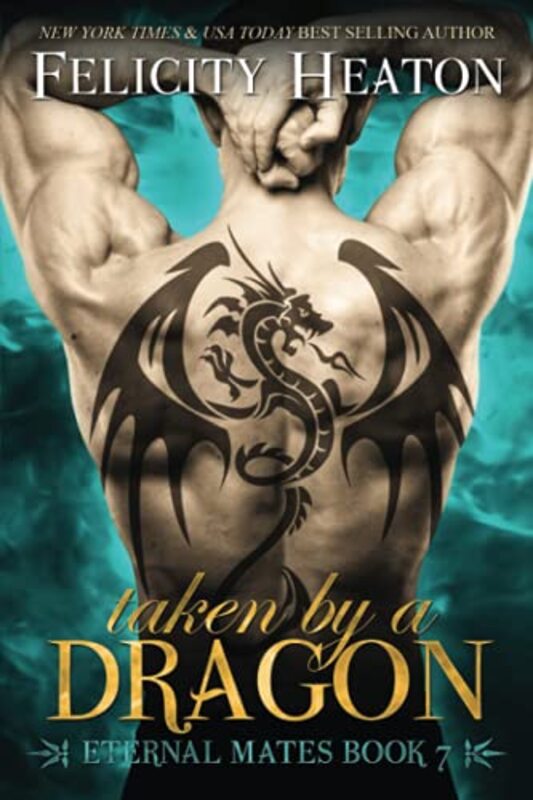 Book cover for "Taken by a Dragon" by Felicity Heaton