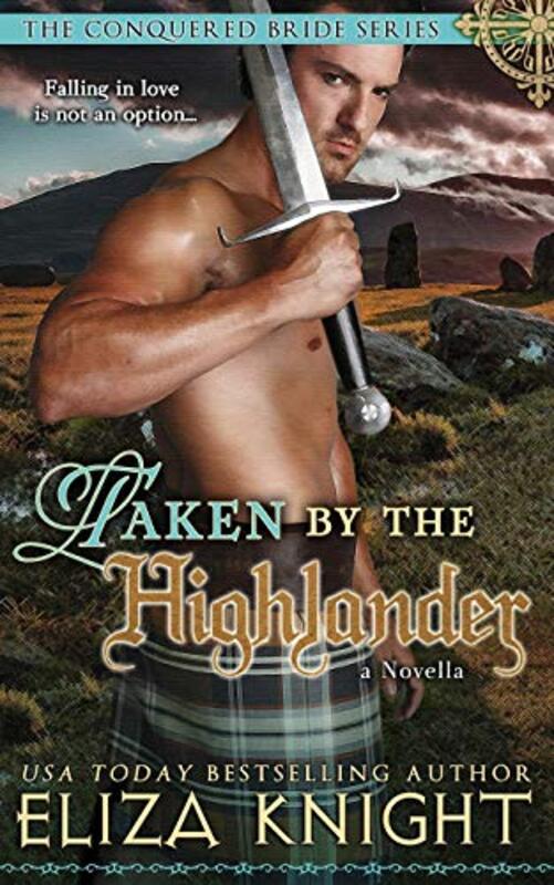 Book cover for "Taken by the Highlander" by Eliza Knight