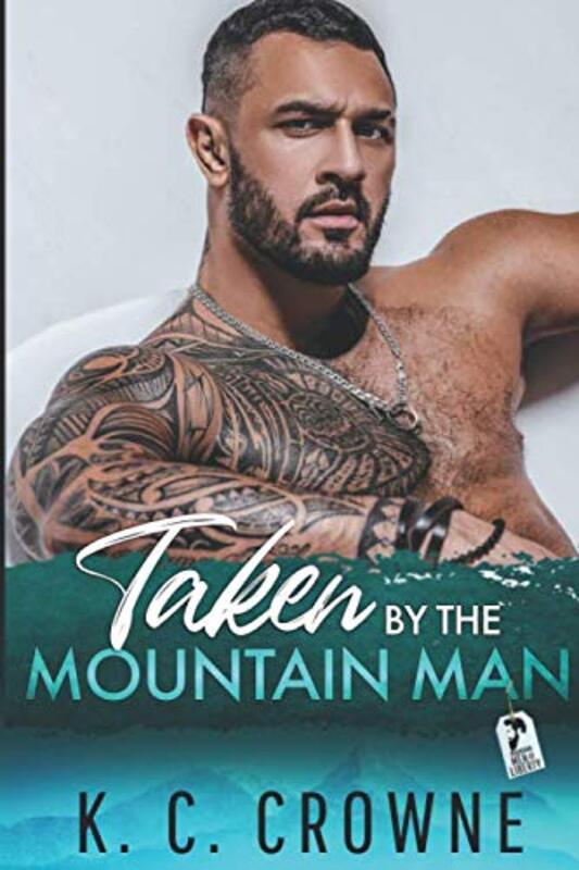 Book cover for "Taken by the Mountain Man" by KC Crowne