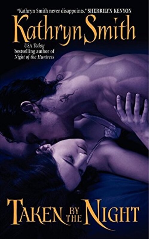 Book cover for "Taken by the Night" by Kathryn Smith
