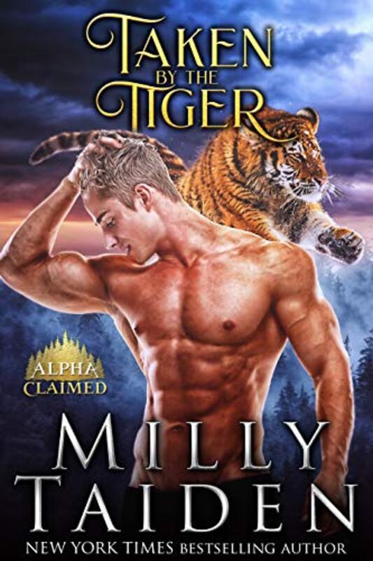 Book cover for "Taken by the Tiger" by Milly Taiden
