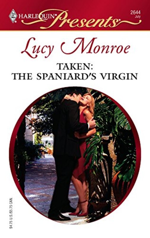 Book cover for "Taken: The Spaniard's Virgin" by Lucy Monroe