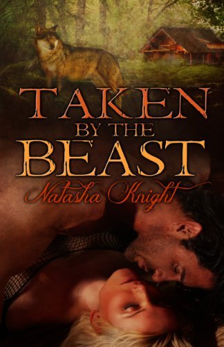 Book cover for "Taken by the Beast" by Natasha Knight