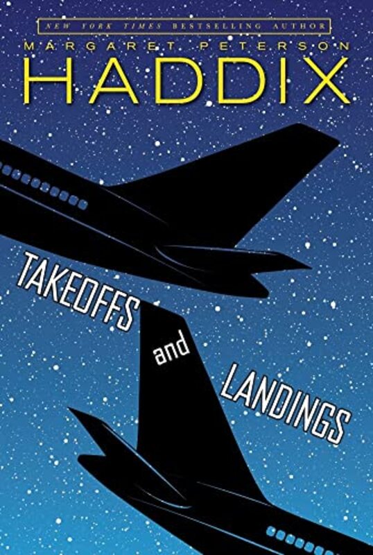 Book cover for "Takeoffs and Landings" by Margaret Peterson Haddix