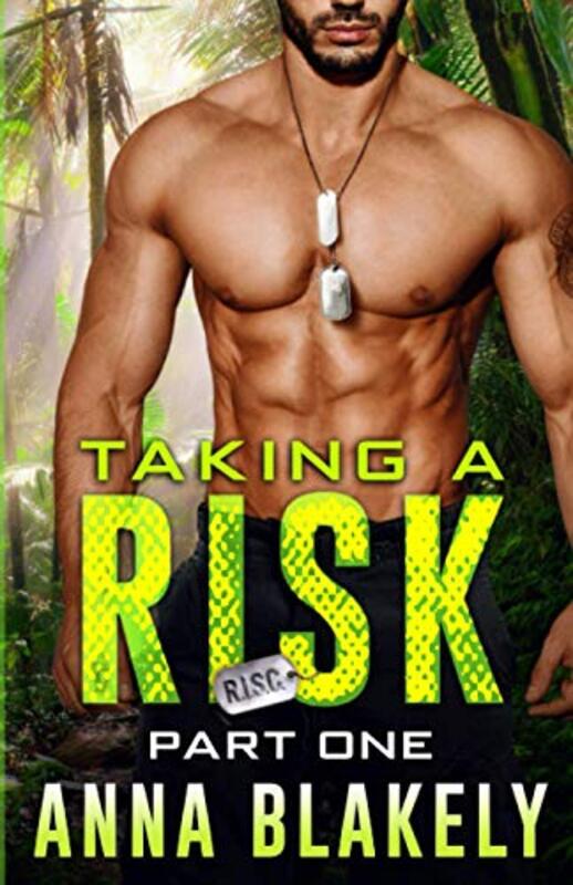 Book cover for "Taking a Risk, Part 1" by Anna Blakely