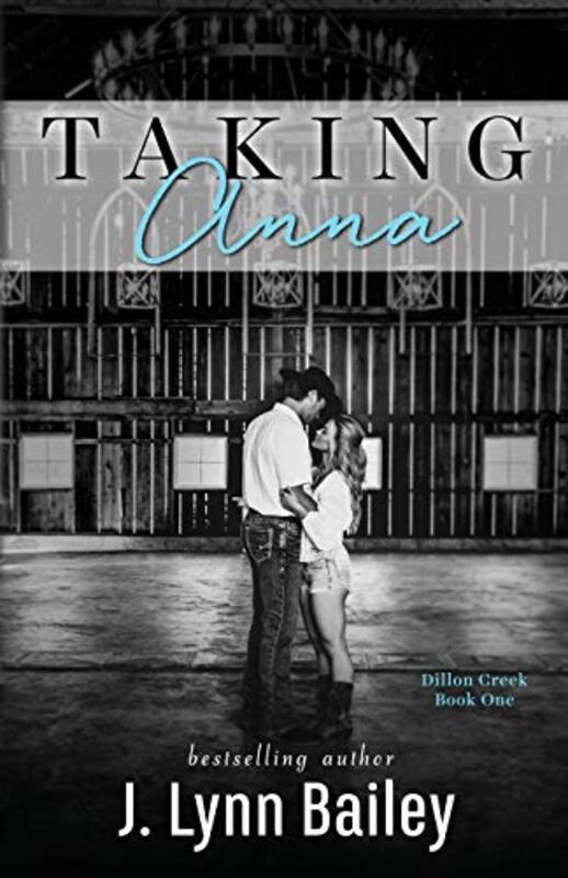 Book cover for "Taking Anna" by JLynn Bailey