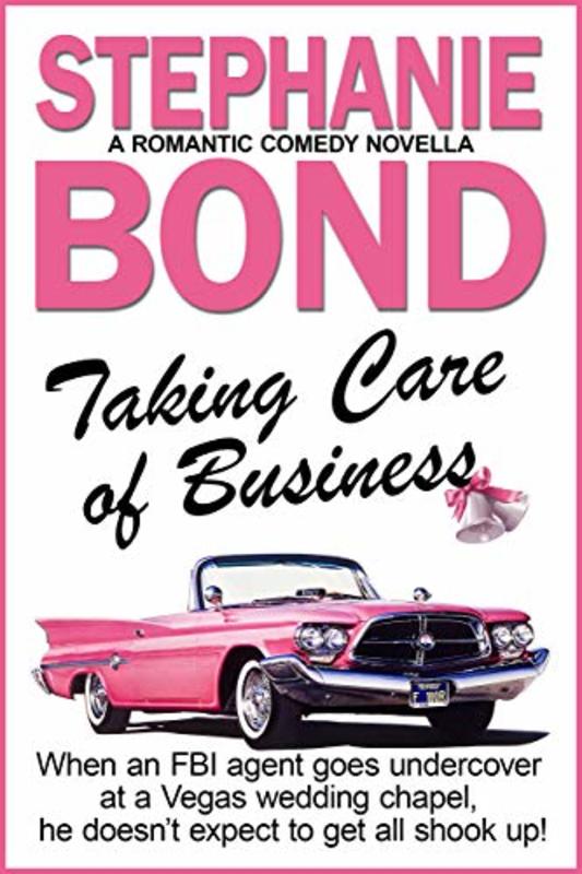 Book cover for "Taking Care of Business" by Stephanie Bond