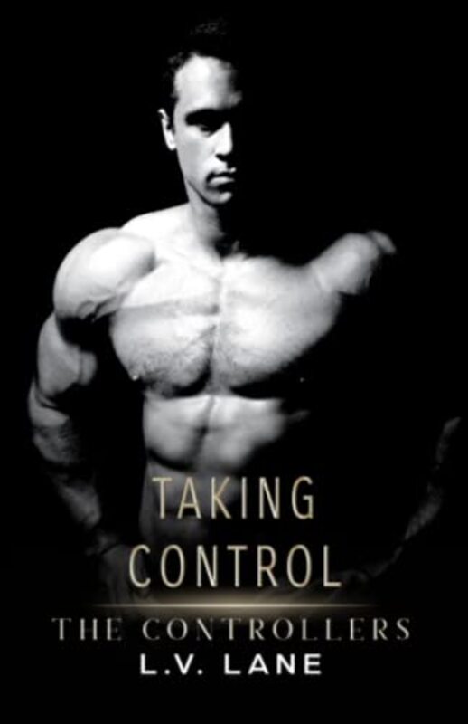 Book cover for "Taking Control" by LV Lane