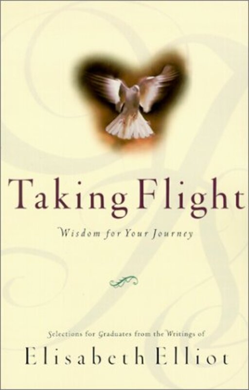 Book cover for "Taking Flight" by Elisabeth Elliot