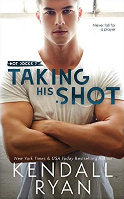 Book cover for "Taking His Shot" by Kendall Ryan