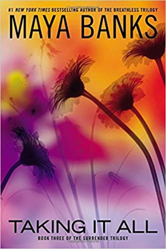 Book cover for "Taking It All" by Maya Banks