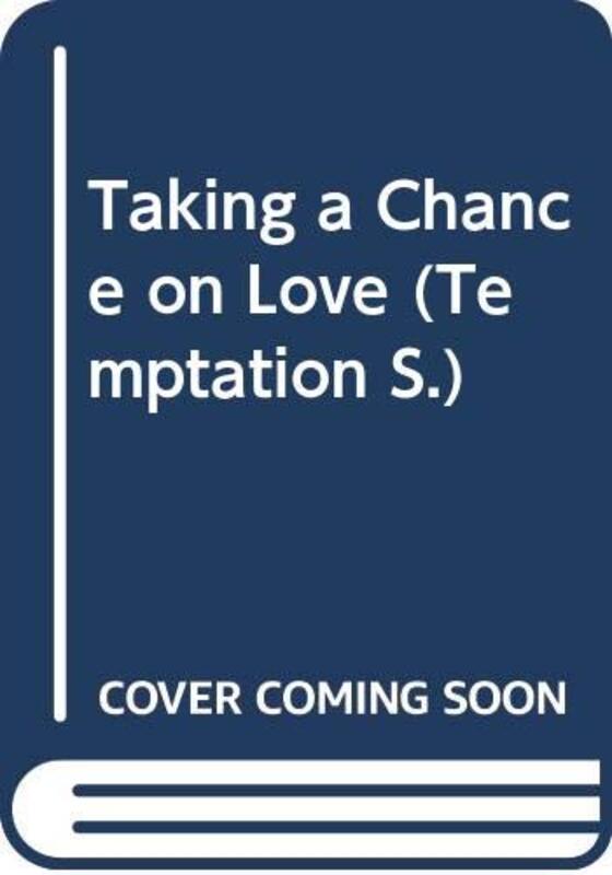 Book cover for "Taking a Chance on Love" by Gina Ferris Wilkins