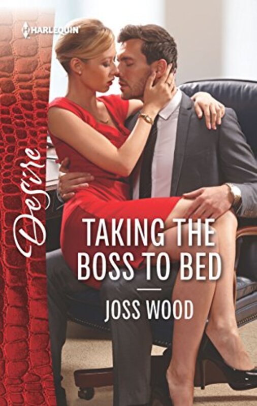 Book cover for "Taking the Boss to Bed" by Joss Wood