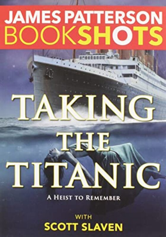 Book cover for "Taking the Titanic" by James Patterson