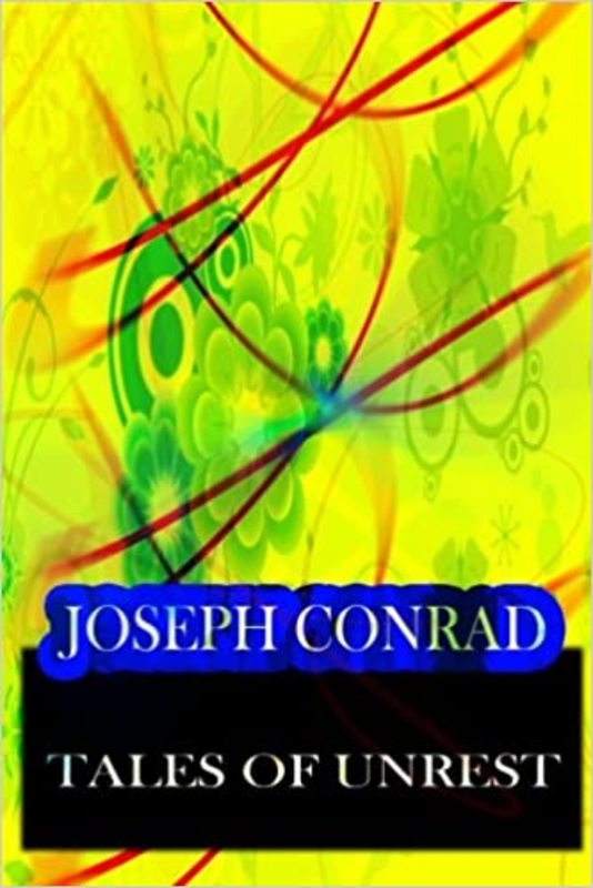 Book cover for "Tales Of Unrest" by Joseph Conrad