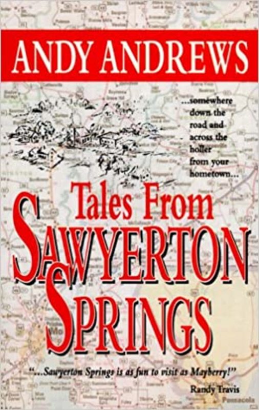 Book cover for "Tales from Sawyerton Springs" by Andy Andrews