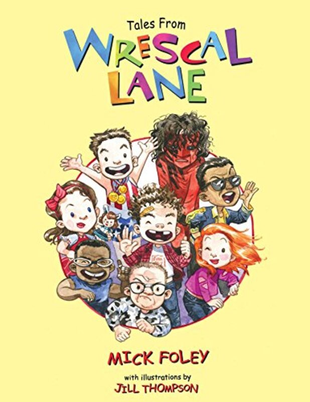 Book cover for "Tales from Wrescal Lane" by Mick Foley