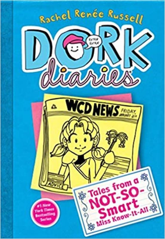 Book cover for "Tales from a Not-So-Smart Miss Know-It-All / Dear Dork" by Rachel Renee Russell