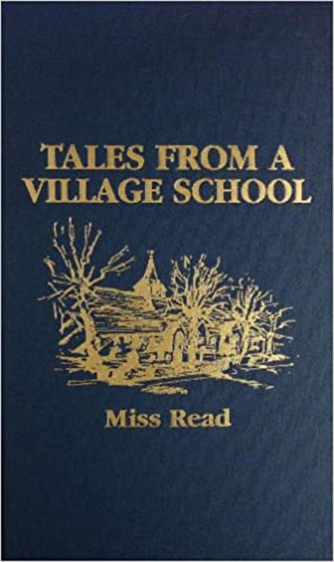 Book cover for "Tales from a Village School" by Miss Read