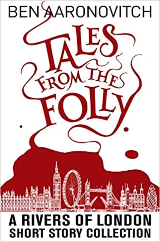 Book cover for "Tales from the Folly" by Ben Aaronovitch