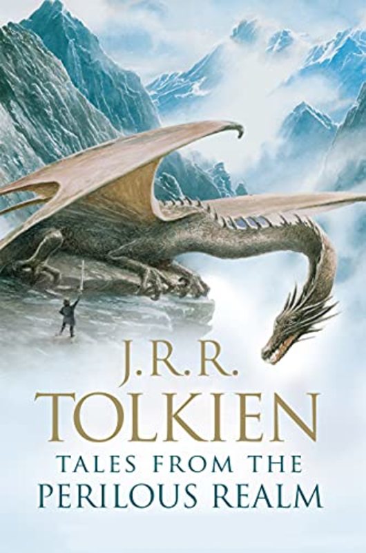 Book cover for "Tales from the Perilous Realm" by J. R. R. Tolkien