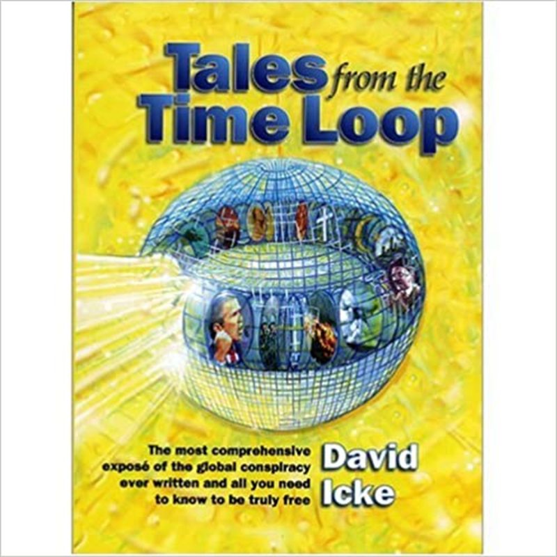Book cover for "Tales from the Time Loop" by David Icke