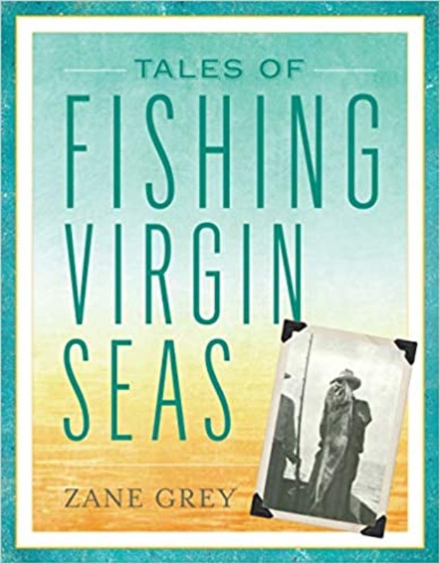 Book cover for "Tales of Fishing Virgin Seas" by Zane Grey