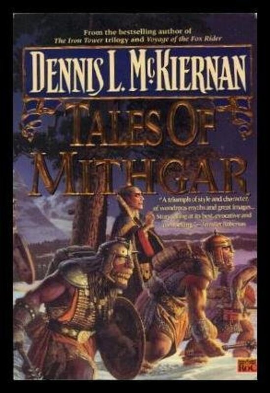 Book cover for "Tales of Mithgar" by Dennis L McKiernan