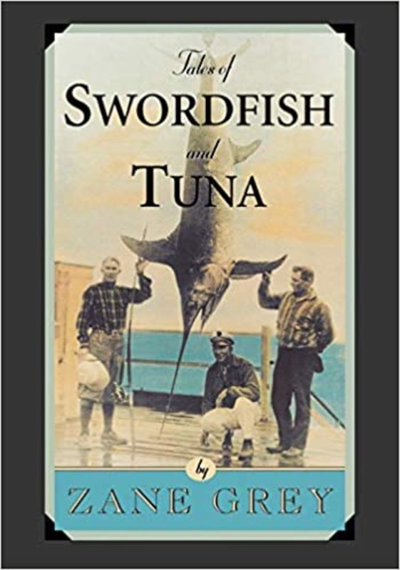 Book cover for "Tales of Swordfish and Tuna" by Zane Grey