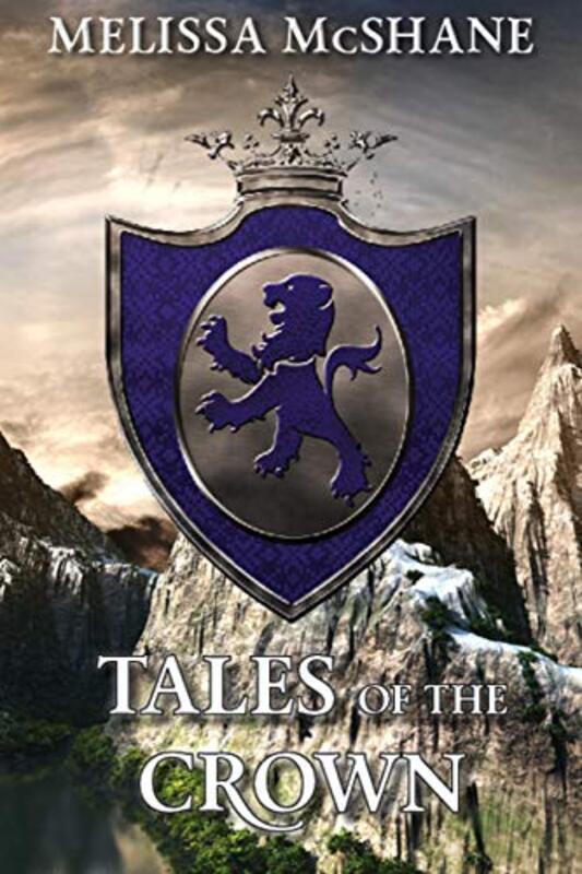 Book cover for "Tales of the Crown" by Melissa McShane