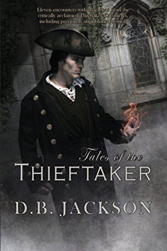 Book cover for "Tales of the Thieftaker" by DB Jackson