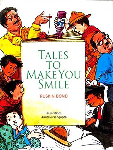 Book cover for "Tales To Make You Smile" by Ruskin Bond
