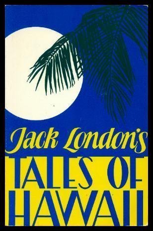 Book cover for "Tales of Hawaii" by Jack London
