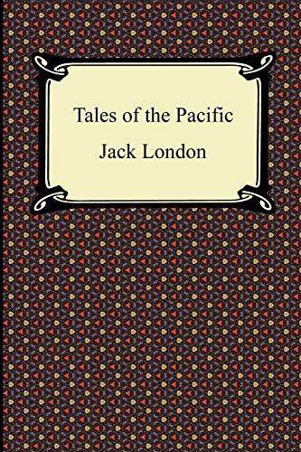 Book cover for "Tales of the Pacific" by Jack London