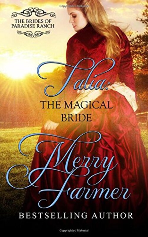 Book cover for "Talia: The Magical Bride" by Merry Farmer