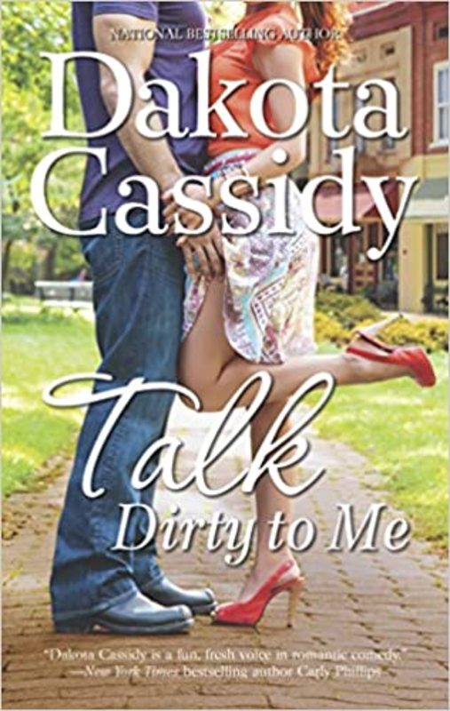 Book cover for "Talk Dirty to Me" by Dakota Cassidy