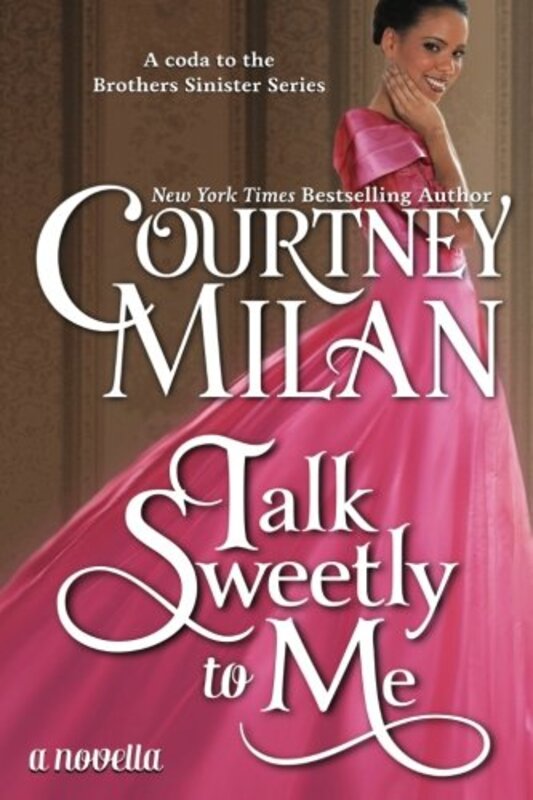 Book cover for "Talk Sweetly to Me" by Courtney Milan