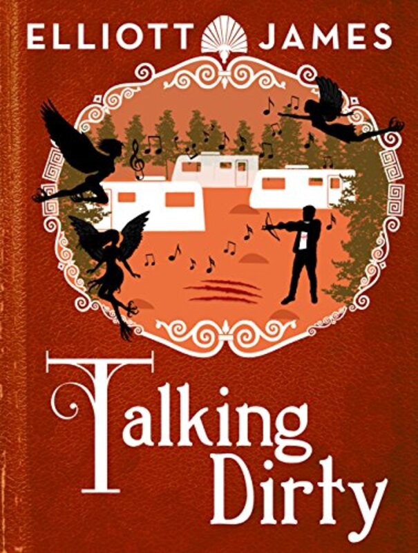 Book cover for "Talking Dirty" by Elliott James