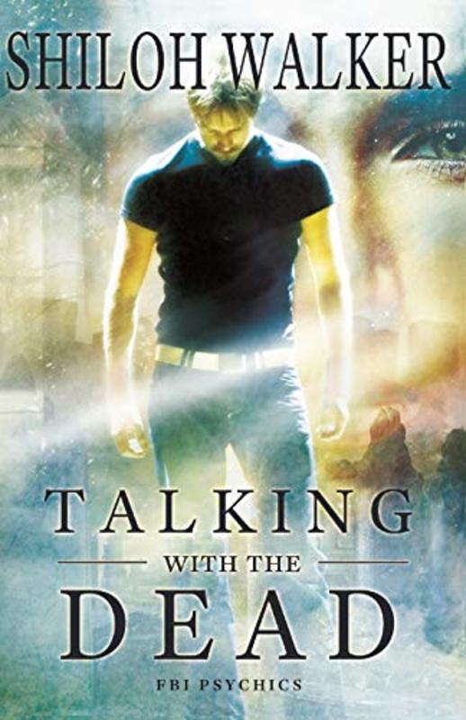 Book cover for "Talking With The Dead" by Shiloh Walker