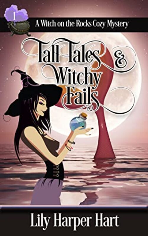 Book cover for "Tall Tales and Witchy Fails" by Lily Harper Hart
