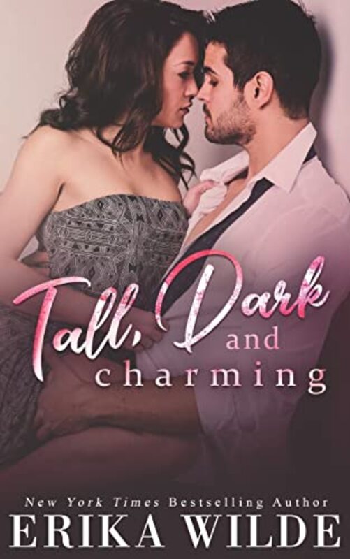 Book cover for "Tall, Dark and Charming" by Erika Wilde