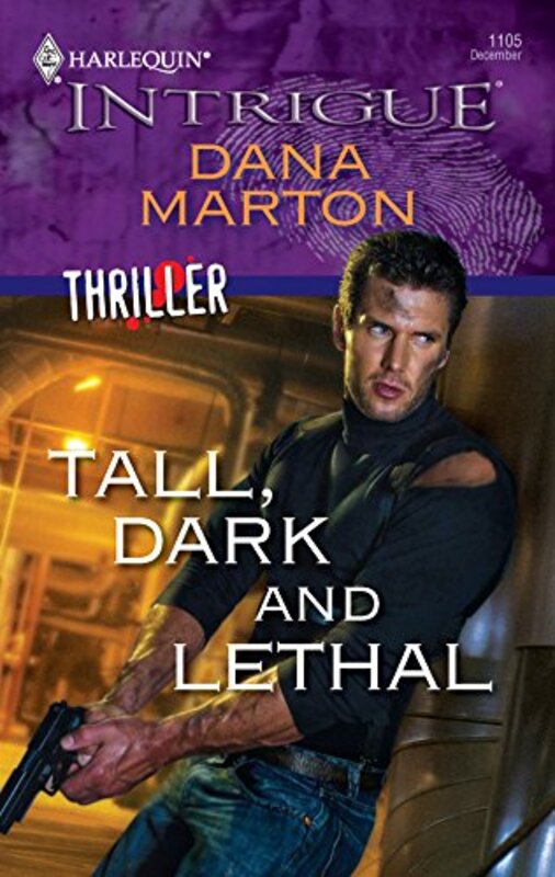 Book cover for "Tall, Dark and Lethal" by Dana Marton