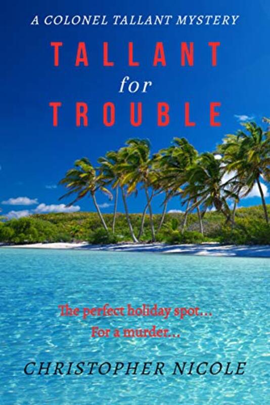 Book cover for "Tallant for Trouble" by Christopher Nicole