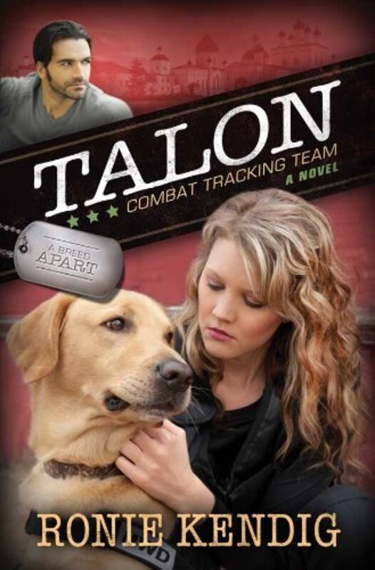 Book cover for "Talon: Combat Tracking Team" by Ronie Kendig