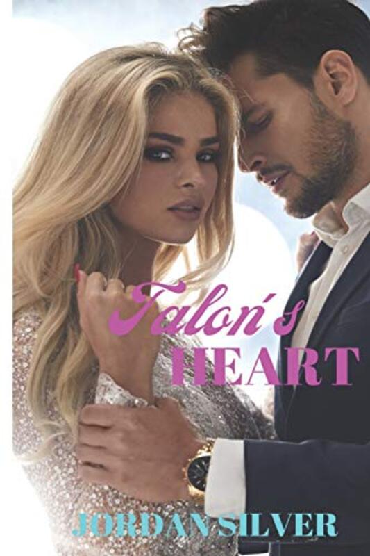 Book cover for "Talon's Heart" by Jordan Silver