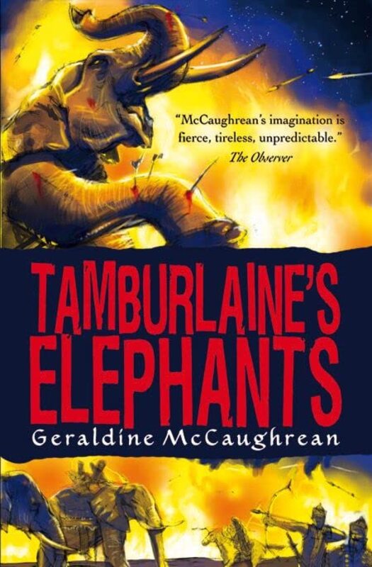 Book cover for "Tamburlaine's Elephants" by Geraldine McCaughrean