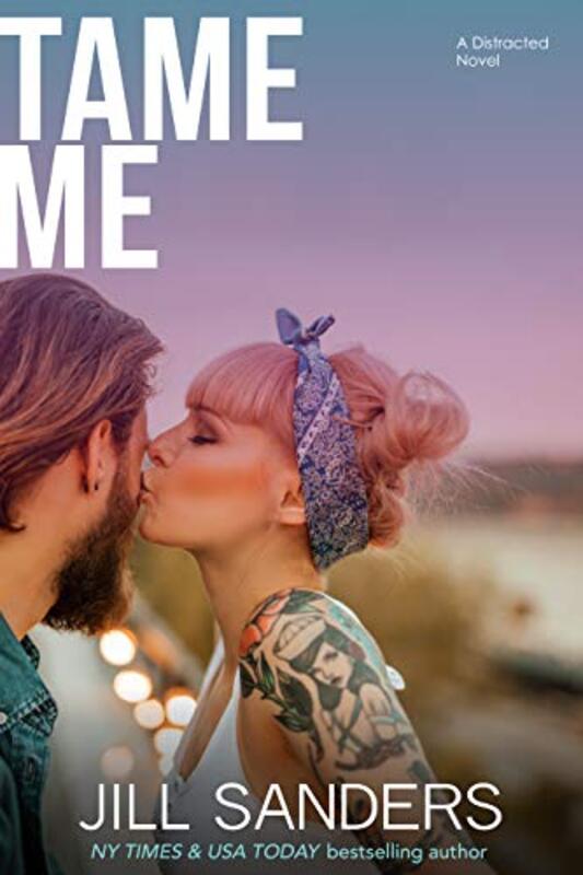 Book cover for "Tame Me" by Jill Sanders