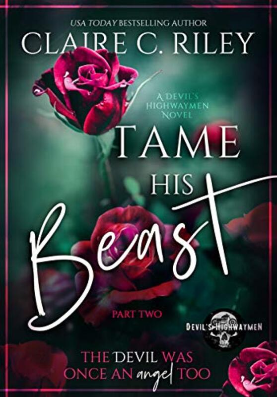 Book cover for "Tame his Beast: Part One and Part Two" by Claire C Riley