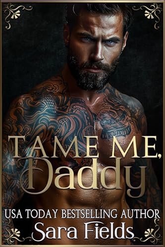 Book cover for "Tame Me, Daddy" by Sara Fields