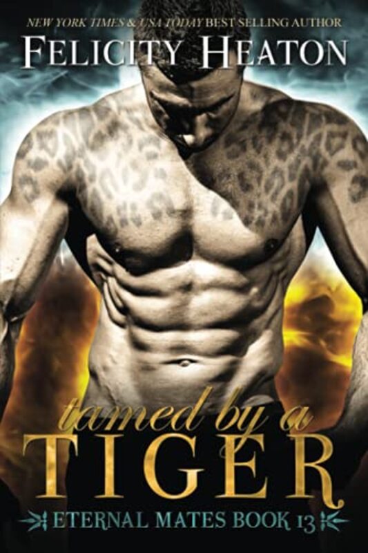 Book cover for "Tamed by a Tiger" by Felicity Heaton